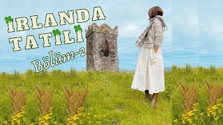 🇮🇪 🐑 ☘️ VLOG bu yaz nereye gitmeli  İrlanda Tatili 2Bölüm 🇮🇪 🐑 ☘️ [upl. by Atrice]