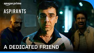 Loyal vs Selfish Friend  Aspirants  Prime Video India [upl. by Any]