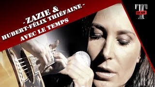 Zazie amp HubertFélix Thiéfaine quotAvec Le Tempsquot Live Taratata 2005 [upl. by Lilllie870]