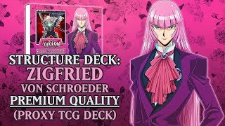 Structure Deck Zigfried von Schroeder Premium Quality  Valkyrie Proxy  Orica TCG Deck [upl. by Collar]