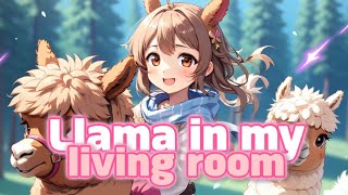 『Nightcore』➳ Llama in my livingroom lyrics [upl. by Hcir]