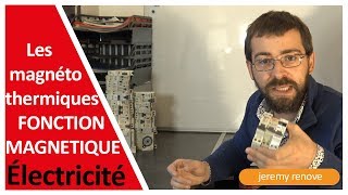 LE DISJONCTEUR FONCTION MAGNÉTIQUE CONTRE LES COURT CIRCUITS [upl. by Stalker709]