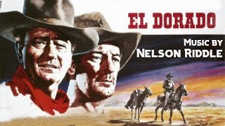 El Dorado  Soundtrack Suite Nelson Riddle [upl. by Beisel]