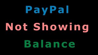 PayPal not working PayPal not showing balance [upl. by Grantland964]