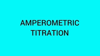 Amperometric titration [upl. by Aicilev]