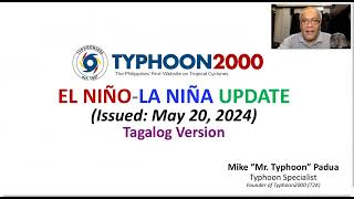 El NiñoLa Niña Update for May 2024  Tagalog Version [upl. by Annoiek326]