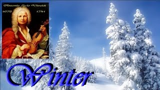 ANTONIO VIVALDI  L Inverno Winter  full version [upl. by Schweiker474]