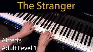 The Stranger Elementary Piano Solo Alfreds Adult Level 1 [upl. by Yasui129]