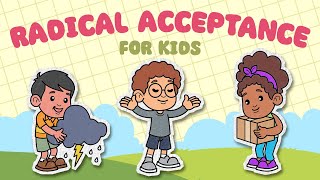 Radical Acceptance DBT Coping Skills For Kids  Distress Tolerance Skills  Turning The Mind [upl. by Gnivri]