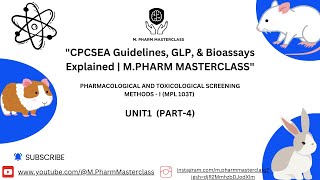 quotCPCSEA Guidelines GLP amp Bioassays Explained  MPHARM MASTERCLASSquotPTSM1 UNIT1PART4 [upl. by Yrannav]