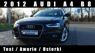 2012 Audi A4 B8  Test  Awarie  Usterki  Koszty [upl. by Otrebtuc]