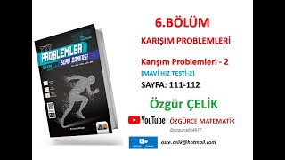 Hız ve Renk TYT ProblemKarışım Problemleri 2 Mavi Hız Testi 2 sayfa 111112 [upl. by Osterhus]