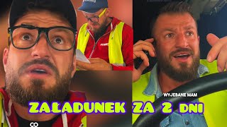 ZAŁADUNEK ZA DWA DNI  SPEDYTOR MA W¥JEBANE 😎  RAPTUS TRANSPORT PARODY HUMOR KABARET [upl. by Aiza]