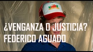 MAR DE PLÁSTICO  FINAL  FEDERICO AGUADO ¿JUSTICIA O VENGANZA  DICIEMBRE 2016 [upl. by Prudhoe898]