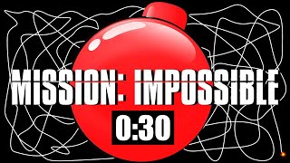 30 Second Timer Bomb MISSION IMPOSSIBLE 💣 [upl. by Acinom]