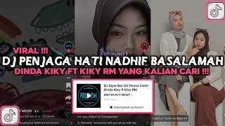 DJ STYLE DOR V2 TERASA INDAH DINDA KIKY VIRAL TIKTOK 2023 DJ PENJAGA HATI NADHIF BASALAMAH [upl. by Arline]