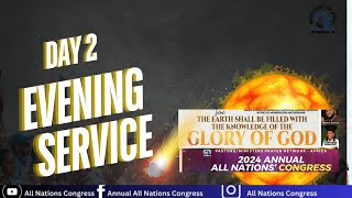 ALL NATIONS CONGRESS 2024 DAY 2 EVENING SESSION [upl. by Floria577]