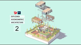 Architecture Exploded Axonometric Drawing with Photoshop Pt 2 watch in HD [upl. by Anak]