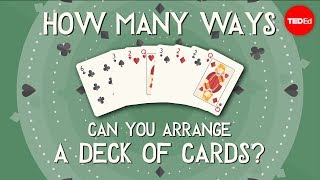 How many ways can you arrange a deck of cards  Yannay Khaikin [upl. by Shaughnessy]