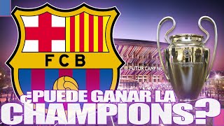 🐷 ¿EL BARÇA TIENE OPCIONES PARA GANAR LA CHAMPIONS  ¿QUE NECESITAN⚽ [upl. by Eenoj]