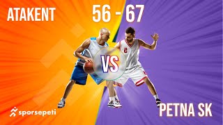 Atakent  Petna SK  Div 1  Sporsepeti Basketbol Ligi [upl. by Namzzaj]