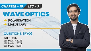 Polarisation amp Malus Law  Lec7  Ch10  Std12 JEE  NEET PyQs  GS Physics [upl. by Enellek]