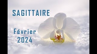 SAGITTAIRE ♐ FÉVRIER 2024  Opportunités changement cadeau de la vie [upl. by Attekal]