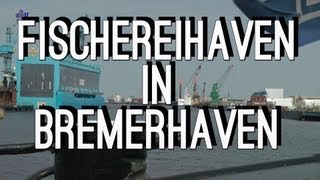 Fischereihaven in Bremerhaven [upl. by Ahseina]