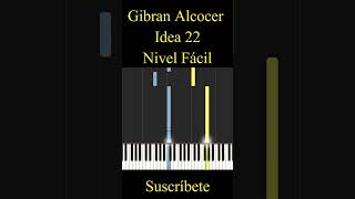 Gibran Alcocer  Idea 22  Nivel Fácil  Piano Tutorial [upl. by Sibie]