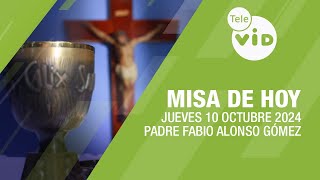 Misa de hoy ⛪ Jueves 10 Octubre de 2024 Padre Fabio Alonso Gómez TeleVID MisaDeHoy Misa [upl. by Varini]