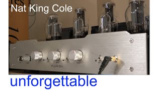 Nat King Cole Unforgettable 300B  2A3 tube preamp FL320X sound demo via unbalanced connection [upl. by Adnauqahs791]