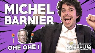 Michel Barnier ohé ohé  Les Goguettes en trio mais à quatre [upl. by Rives]