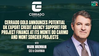 Cerrado Gold Close to Securing Major Project Finance Loan TSXVCERT [upl. by Assiran4]