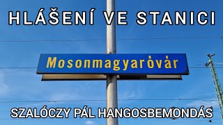 Hlášení  Hangosbemondás  Mosonmagyaróvár Szalóczy Pál [upl. by Amo]