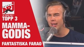 Farao Topp 3 quotMammagodisquot VAKNA MED NRJ [upl. by Jarad]