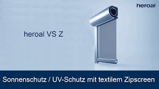 Sonnenschutz  UVSchutz mit textilem Zipscreen  heroal VS Z [upl. by Gnil]