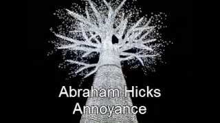 Abraham Hicks  Annoyance is AntiManifestation [upl. by Antoine]