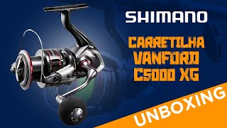 Molinete Shimano Vanford C5000 XG Unboxing [upl. by Atenik]