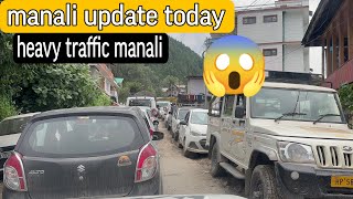 Manali Heavy Traffic today  ye kya hua itna sara traffic  Manali road update  Badri diaries [upl. by Elleoj]