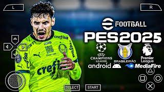 eFOOTBALL PES 2025 PPSSPP COM BRASILEIRÃO E EUROPEU ELENCOS ATUALIZADOS  NOVAS CONTRATAÇÕES [upl. by Anade470]