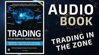 Trading in the Zone Completo em Português  Audio Book [upl. by Adis]