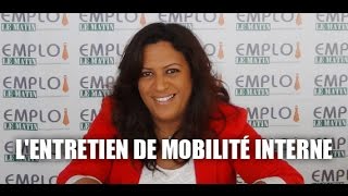 Lentretien de mobilité interne [upl. by Trixy]