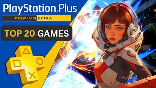 Top 20 PS Plus Extra amp Premium Games You Can Play Right Now  JUNE 2024 [upl. by Enrobialc]