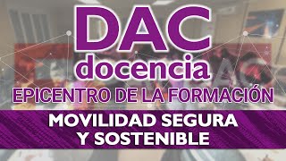 DAC Docencia Líder Nacional en Formación Profesional para la Movilidad Segura y Sostenible 🚚 🛵 🚗 [upl. by Roshelle]