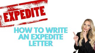 EXPEDITE AT USCIS OR NVC HOW TO WRITE YOUR EXPEDITE LETTER [upl. by Nodnab]