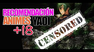 Recomendación animes yaoi 18 [upl. by Saberhagen]