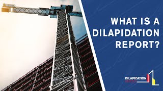 What is a Dilapidation Report [upl. by Lerak]