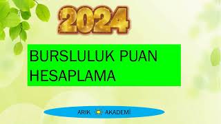 2024 BURSLULUK SINAVI PUAN HESAPLAMA [upl. by Nnahteb]