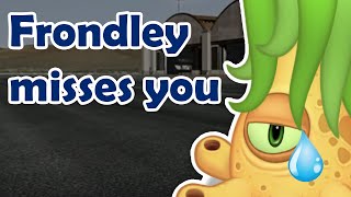 Frondley Misses You [upl. by Odelia667]