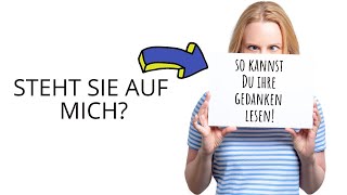 Steht sie auf mich So kannst du die weibliche Körpersprache richtig deuten und ihre Gedanken lesen [upl. by Nolek740]